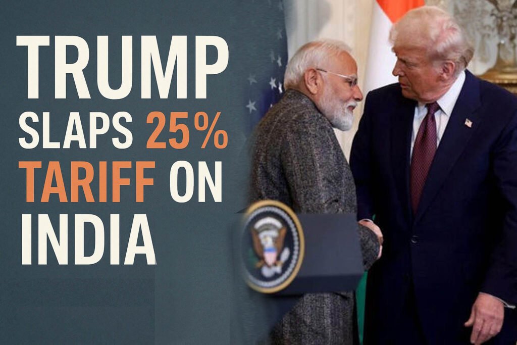 Trump imposes 25% tariff on India plus ‘penalty’ over ties to Russia